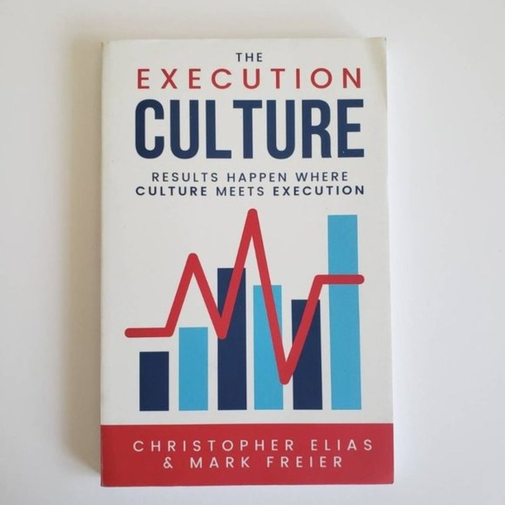 The Execution Culture: Results Happen Where Culture Meets Execution By Christoph